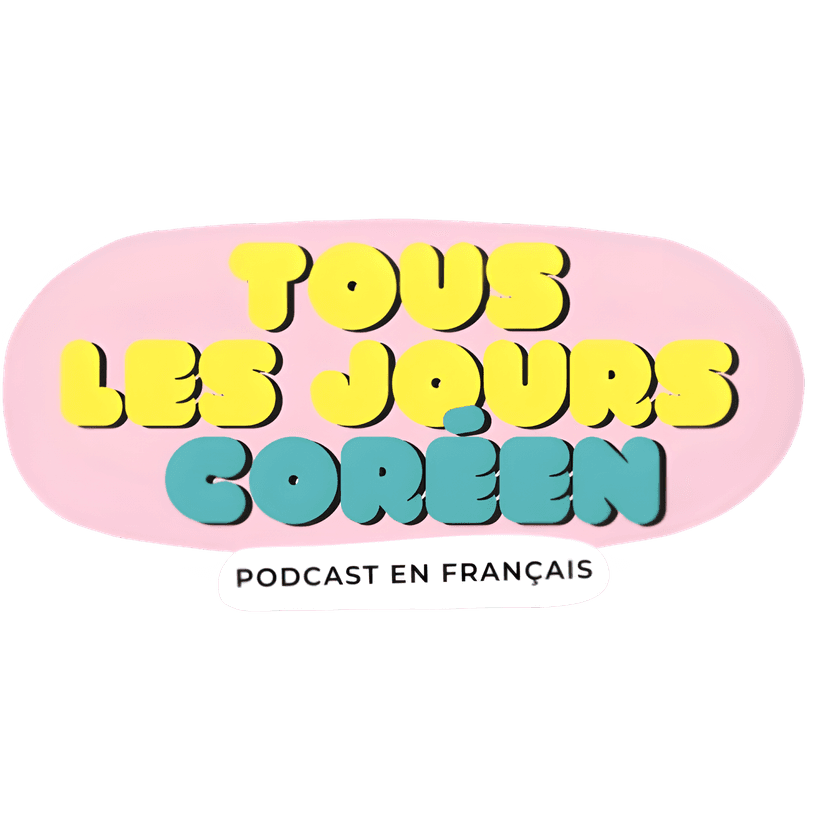 Tous les jours Coréen - Podcast en Français